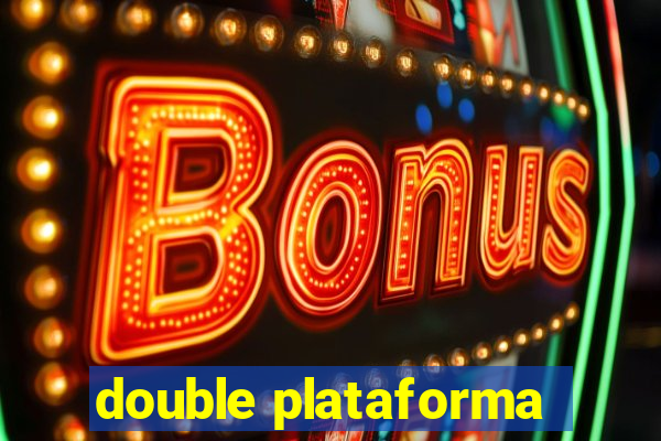 double plataforma